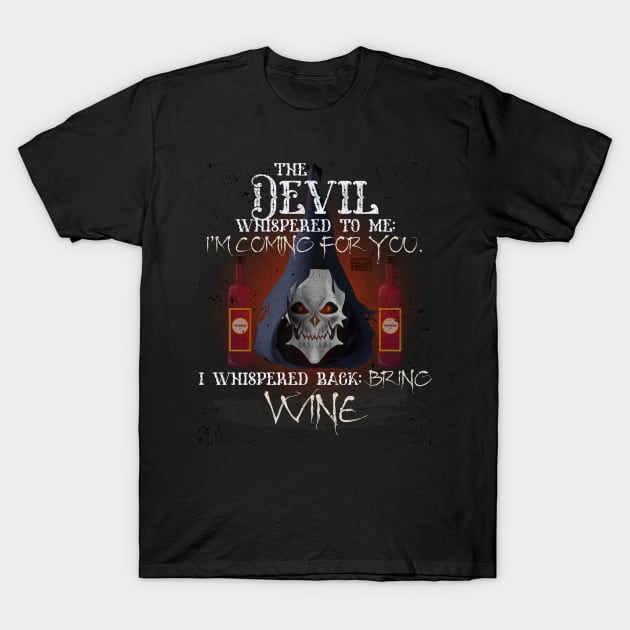 COOL GRUNGE WINE DEVIL WHISPERED BRING ALCOHOL T-Shirt by porcodiseno